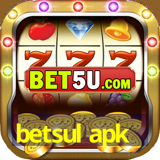 betsul apk