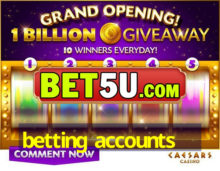 betting accounts