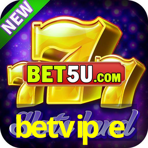 betvip e