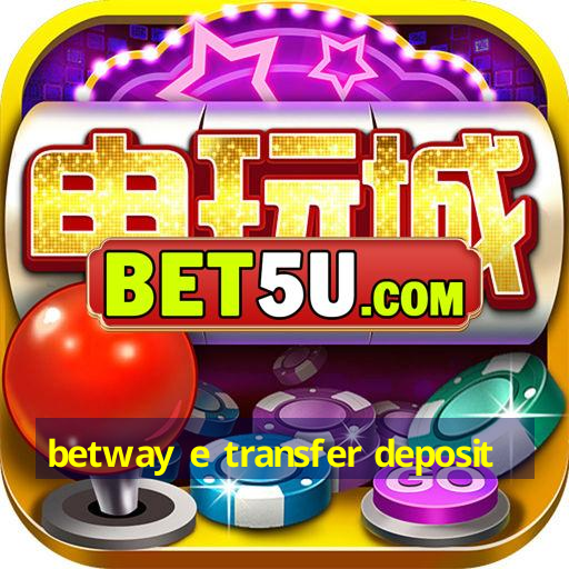 betway e transfer deposit