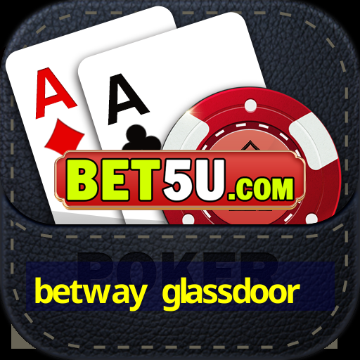 betway glassdoor