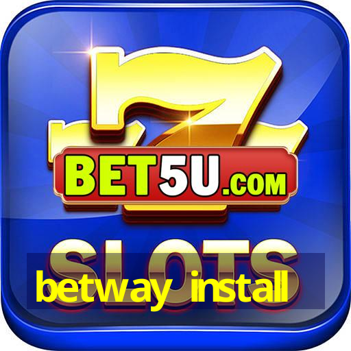 betway install