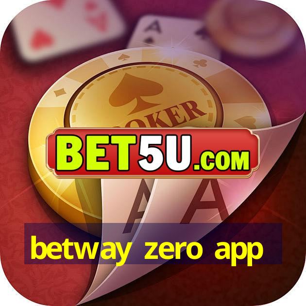 betway zero app