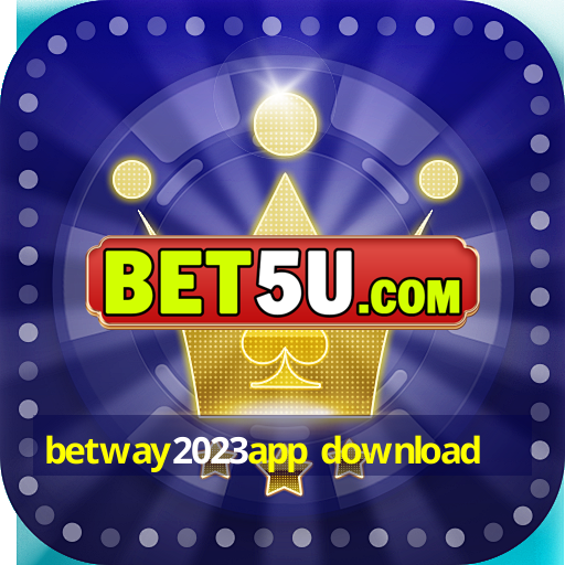 betway2023app download