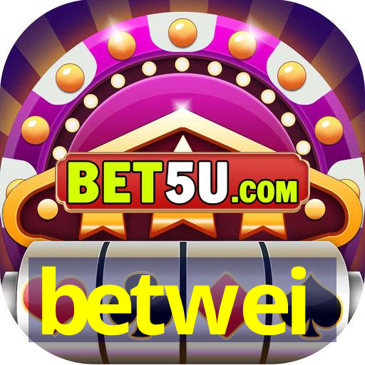 betwei