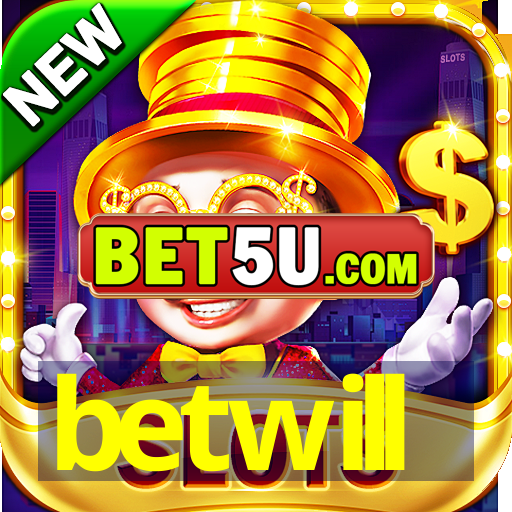 betwill