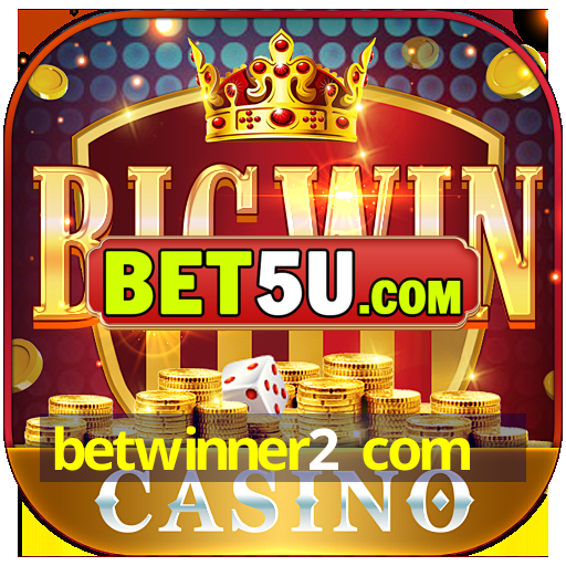 betwinner2 com