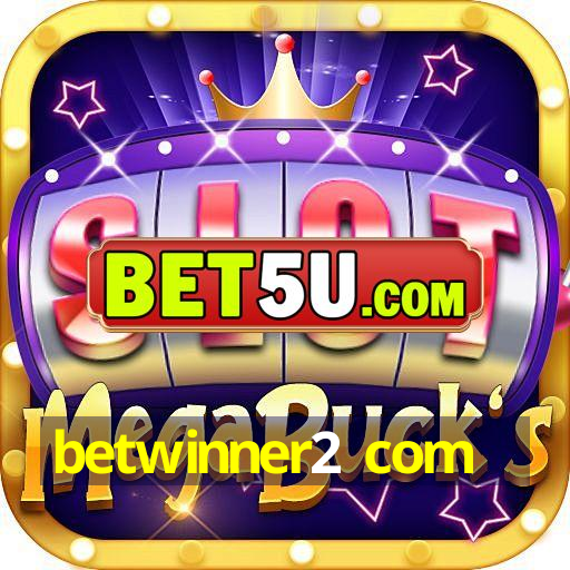 betwinner2 com