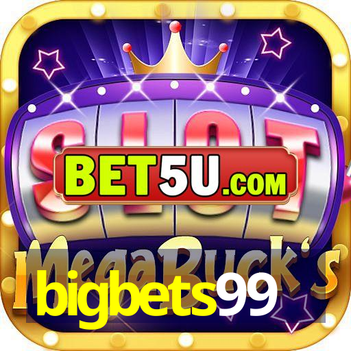 bigbets99