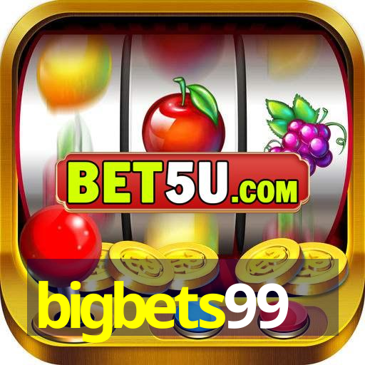 bigbets99