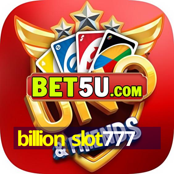 billion slot777