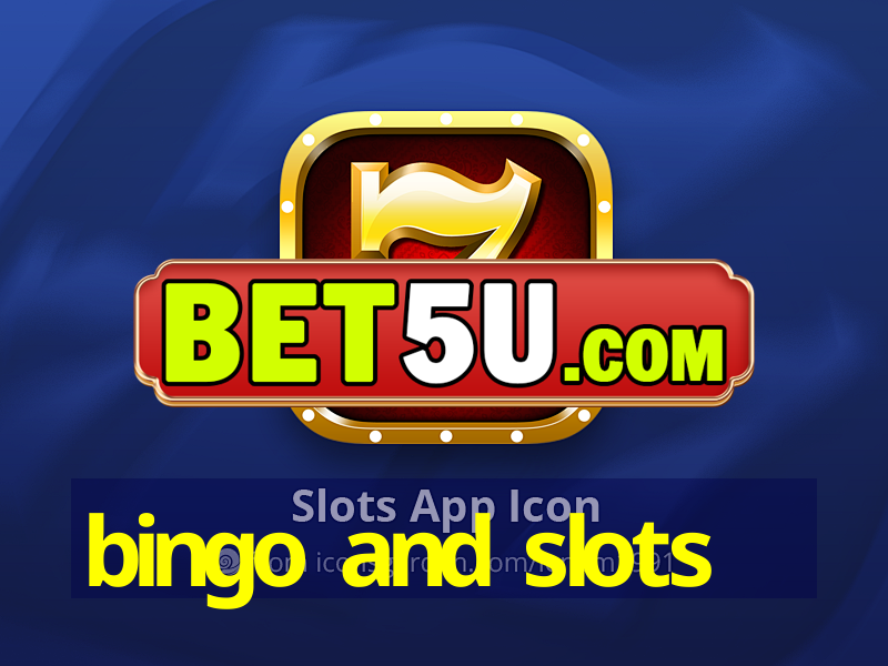 bingo and slots