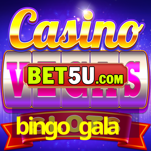 bingo gala