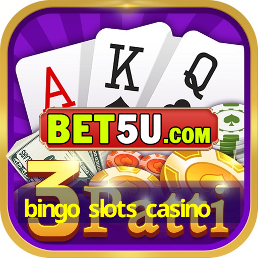 bingo slots casino