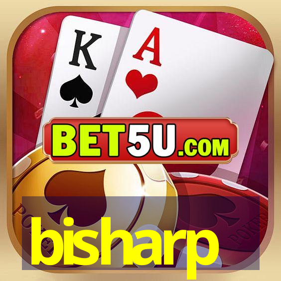 bisharp