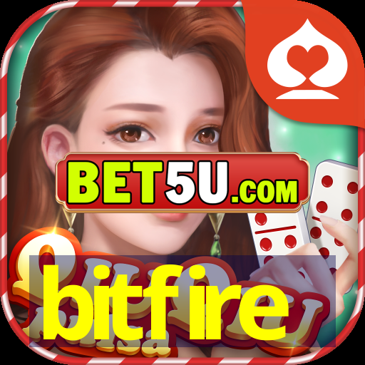 bitfire