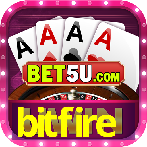 bitfire