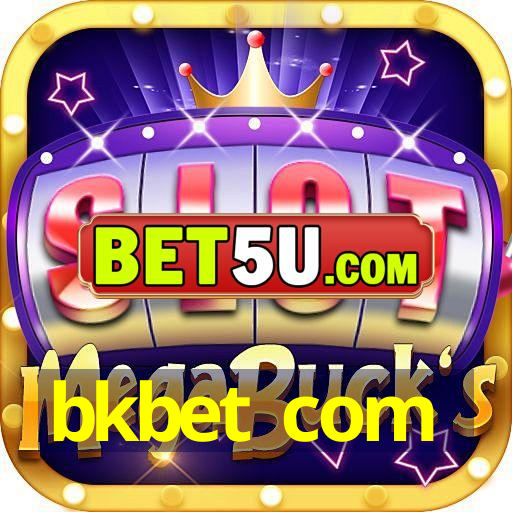 bkbet com