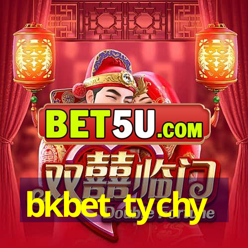 bkbet tychy