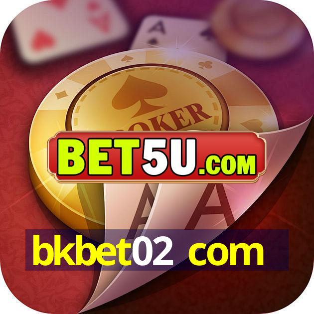 bkbet02 com