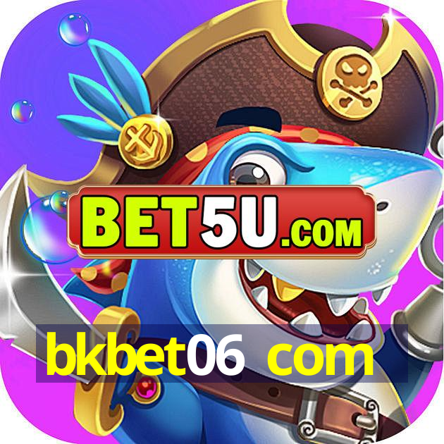 bkbet06 com