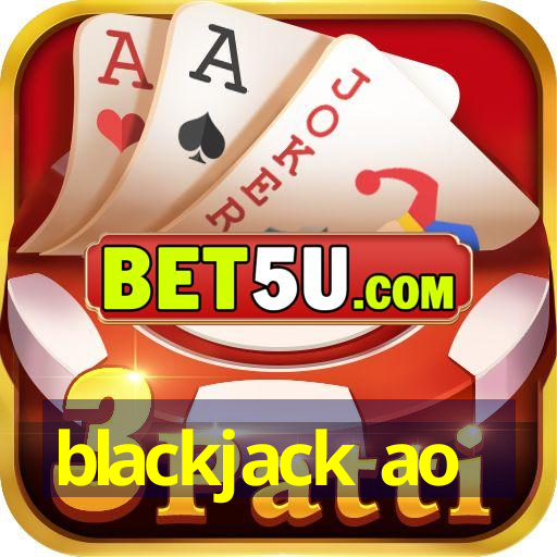 blackjack ao