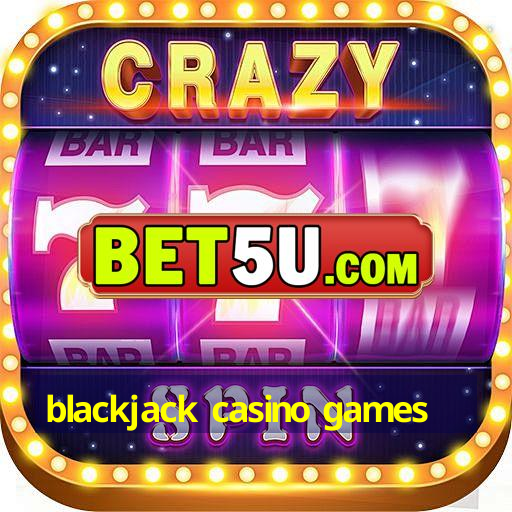 blackjack casino games