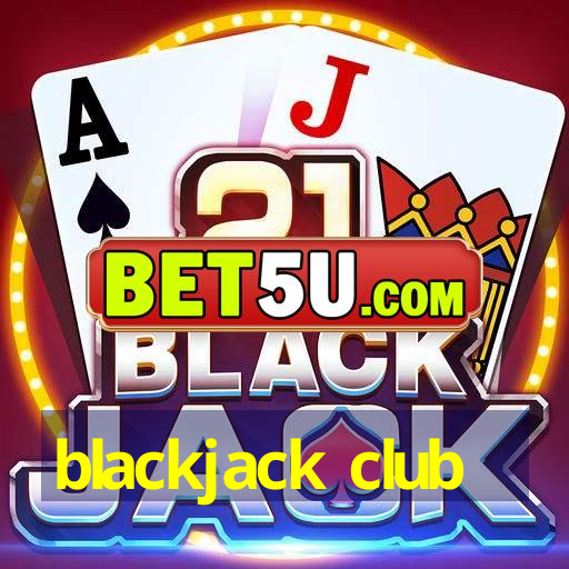 blackjack club