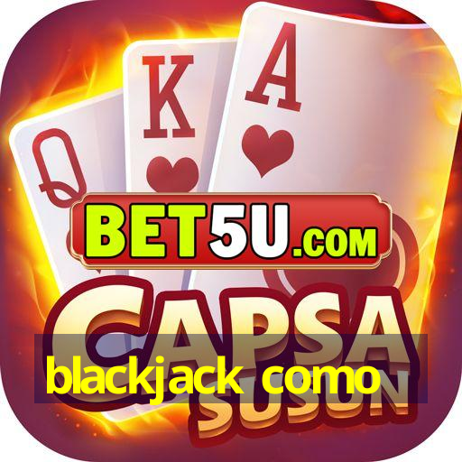 blackjack como