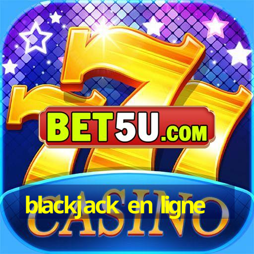 blackjack en ligne