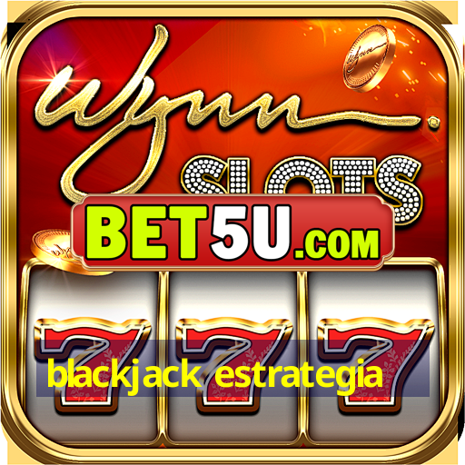 blackjack estrategia