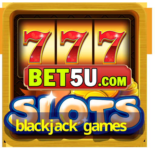 blackjack games