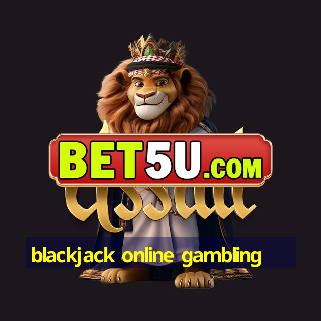 blackjack online gambling