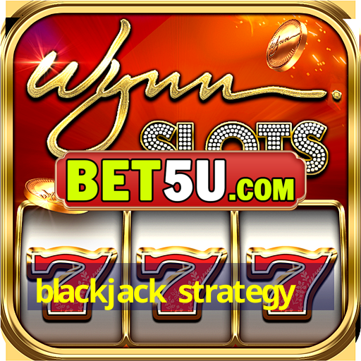 blackjack strategy