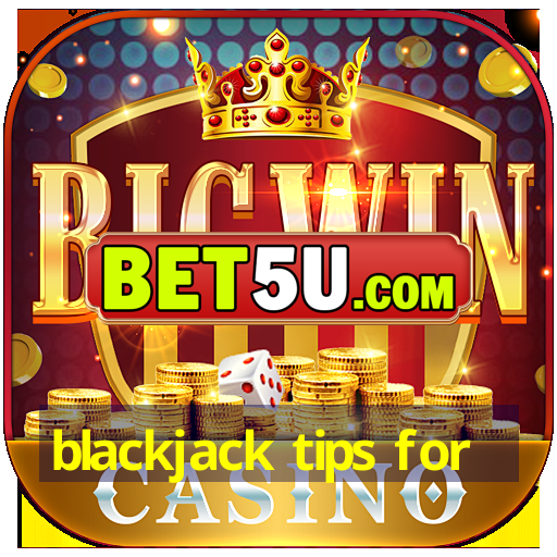 blackjack tips for