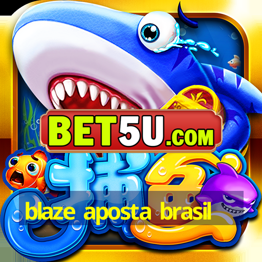 blaze aposta brasil