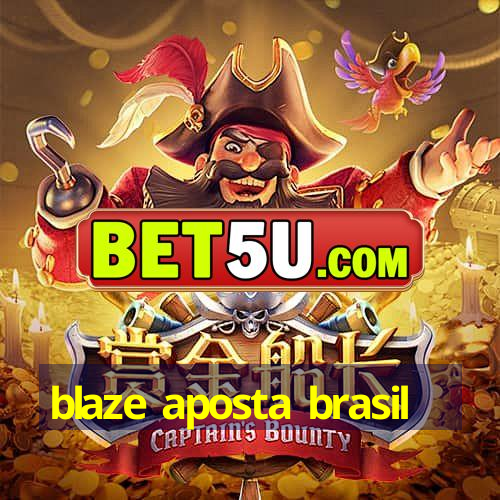 blaze aposta brasil