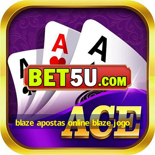 blaze apostas online blaze jogo