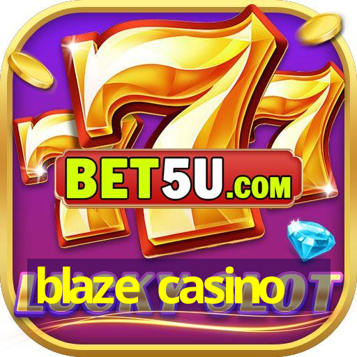 blaze casino