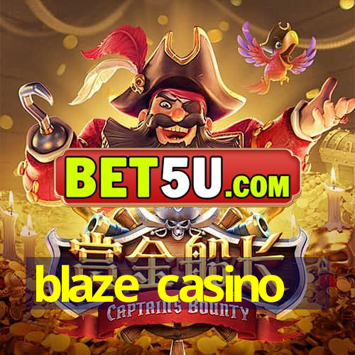 blaze casino