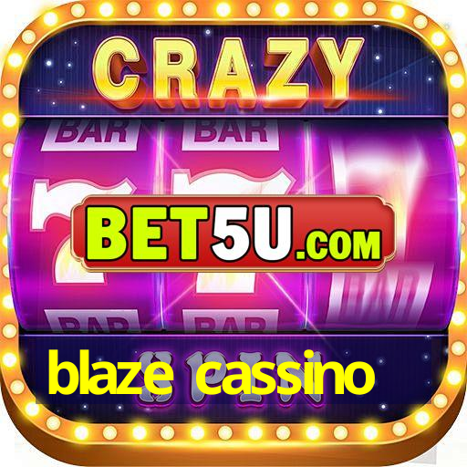 blaze cassino