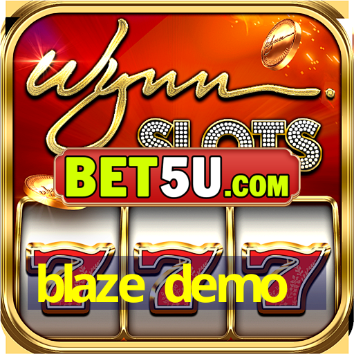 blaze demo