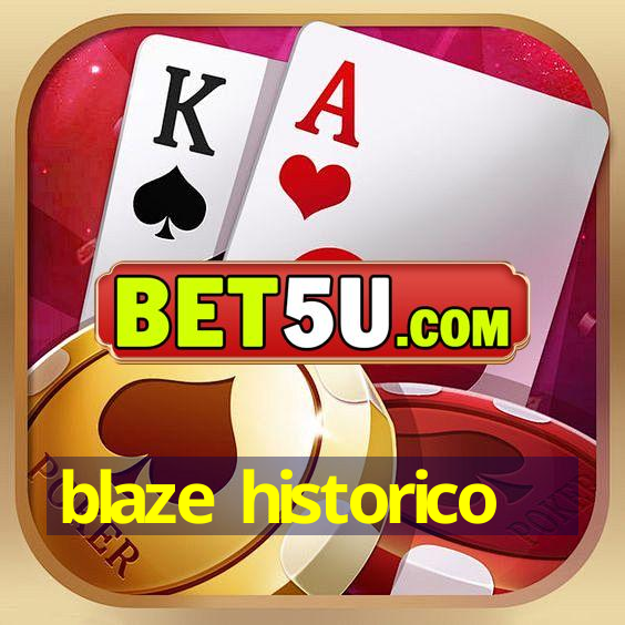 blaze historico