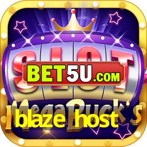 blaze host