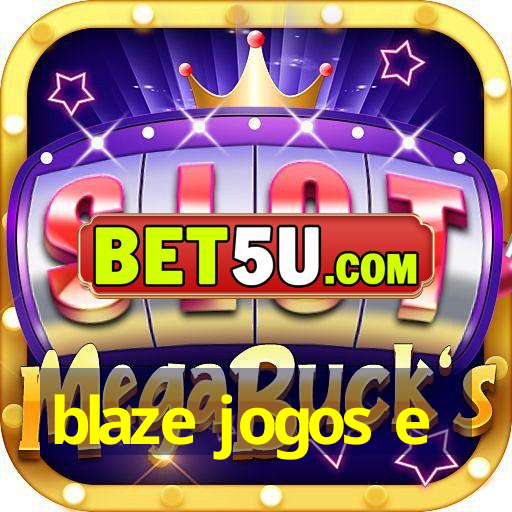 blaze jogos e