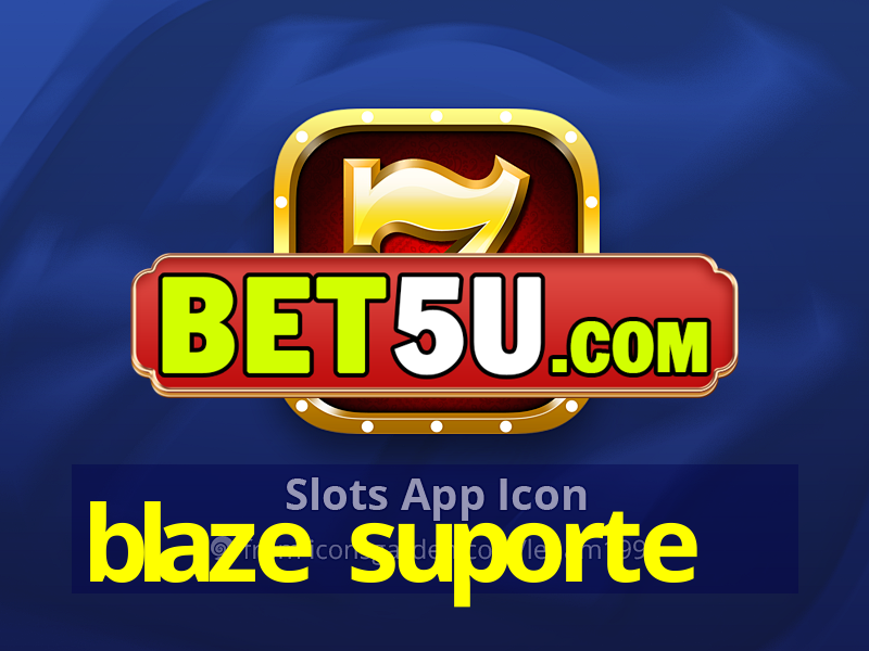 blaze suporte