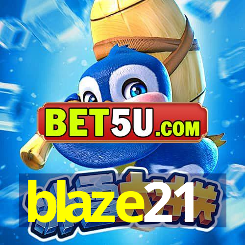 blaze21