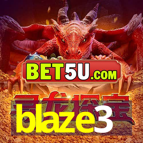 blaze3