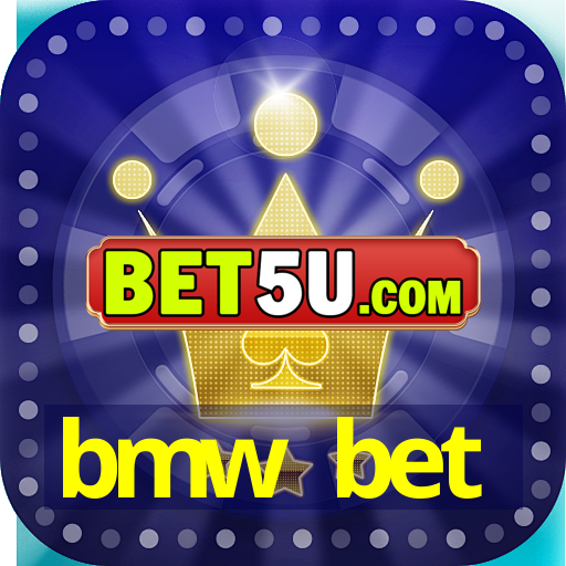 bmw bet