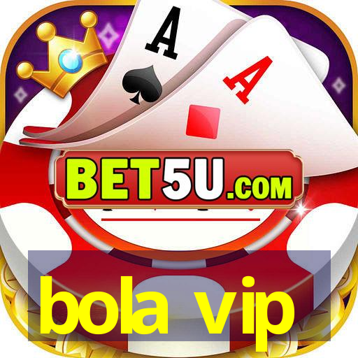 bola vip